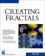 Creating Fractals [With CD-ROM] - Roger Stevens