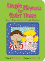 Simple Rhymes for Quiet Times: Every Day with My Great Big God - Andy Holmes, Caron Turk