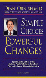 Simple Choices, Powerful Changes - Dean Ornish