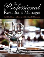 The Professional Restaurant Manager - David K. Hayes