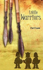 Little Warriors - Pat Frank