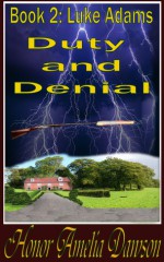 Duty and Denial - Honor Amelia Dawson