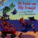 The Trouble with Tilly Trumble - Lynn Manuel, Diane Greenseid