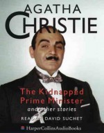 The Kidnapped Prime Minister And Other Stories - David Suchet, Agatha Christie