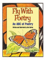 Fly with Poetry: An ABC of Poetry - Avis Harley