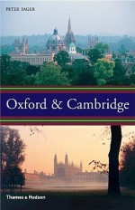 Oxford & Cambridge : an uncommon history - Peter Sager