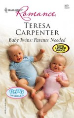 Baby Twins: Parents Needed (Baby on Board) - Teresa Carpenter