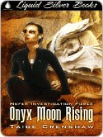 Onyx Moon Rising - Taige Crenshaw