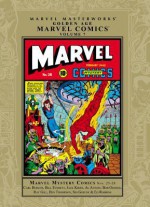 Marvel Masterworks: Golden Age Marvel Comics, Vol. 7 - Ray Gill, Stan Lee, Mickey Spillane, Carl Burgos, Bill Everett, Jack Kirby, Ben Thompson, Bob Oksner