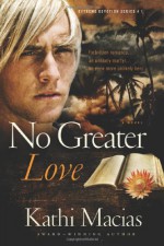 No Greater Love - Kathi Macias