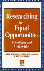 Researching Into Equal Opportunities in Colleges and Universities - Kate Ashcroft