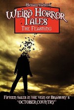 Weird Horror Tales - The Feasting - Michael Vance, Earl Geier