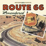 Route 66 Remembered - Michael Karl Witzel