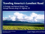 Traveling America's Loneliest Road: A Geologic And Natural History Tour Through Nevada Along U. S. Highway 50 - Joseph V. Tingley