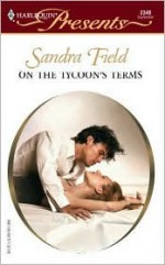 On the Tycoon's Terms - Sandra Field