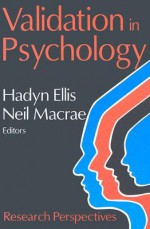 Validation in Psychology - Hadyn D. Ellis, Hadyn Ellis, Neil Macrae