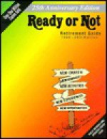 Ready or Not: Retirement Guide - Suzanne Arnold, Jeanne Brock, Jim Caulder