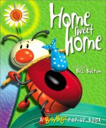 Home Sweet Home (Busy Bugz Pop-Up Books) - Christine Tagg