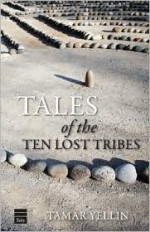 Tales of the Ten Lost Tribes - Tamar Yellin