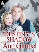 Destiny's Shadow - Ann Gimpel