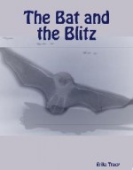 The Bat and the Blitz - Erika Tracy