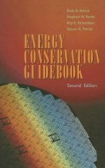 Energy Conservation Guidebook - Dale R. Patrick, Stephen W. Fardo, Roy E. Richardson, Steven R. Patrick