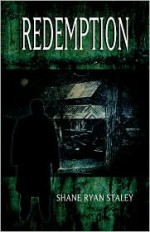 Redemption - Shane Ryan Staley