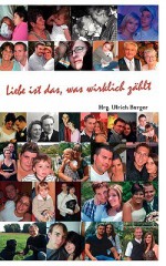 Liebe Ist Das, Was Wirklich Zhlt - Ulrich Burger