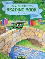 Open Sesame: Oscar's Bridge to Reading Book: Teacher's Book - Katrin Tiitsman