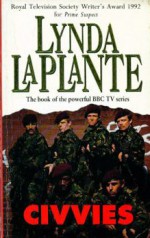 Civvies - Lynda La Plante