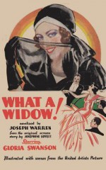 What a Widow! - William Hold, Joseph Warren, Sam Sloan, Joseph P. Kennedy, Gloria Swanson, Josephine Lovett, Owen Moore, Lew Cody, Margaret Livingston