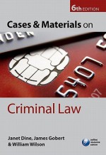 Cases and Materials on Criminal Law - Janet Dine, James J. Gobert