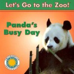 Panda's Busy Day (Let's Go To The Zoo!) - Laura Gates Galvin, Jesse Cohen