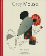 Grey Mouse - Anke de Vries, Willemien Min