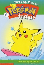 Surf's Up, Pikachu! (Pokemon Junior, No.1) - Bill Michaels