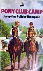 Pony Club Camp - Josephine Pullein-Thompson