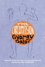 The Circumcision - György Dalos, Judith Sollosy, Gyorgy Dalos