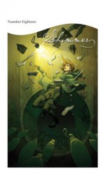 Shimmer #18 - Ann VanderMeer, Jeff VanderMeer, Ben Peek, Rachel Marston