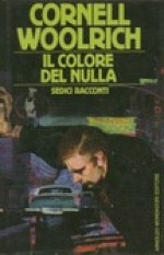 Il colore del nulla - Cornell Woolrich, Tina Honsel