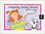 Amazing String Tricks - Kirk Charles