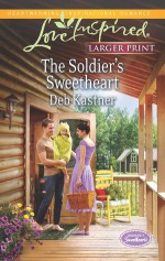 The Soldier's Sweetheart - Deb Kastner