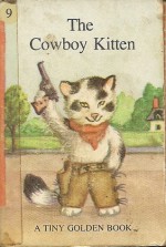 The Cowboy Kitten - Dorothy Kunhardt, Garth Williams