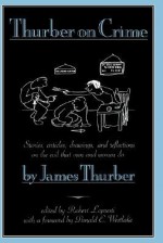 Thurber on Crime - James Thurber, Robert Lopresti