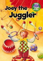 Joey the Juggler - Penny Dolan, Bruno Robert