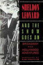 And the Show Goes on - Sheldon Leonard, Andy Griffith