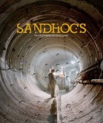 Sandhogs - Gina LeVay, Bonnie Yochelson, Thomas Kelly