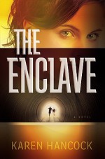 The Enclave - Karen Hancock