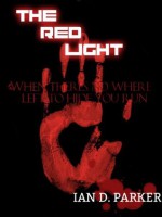 The Red Light (The Chronicles Of Truth) - Ian Parker