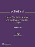 Sonata No. 20 in A Major, Op. Posth, Movement 1 - Franz Schubert