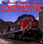 American Diesel Locomotives - Brian Solomon